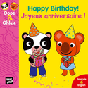 Happy Birthday! - Joyeux anniversaire! [ancienne édition]